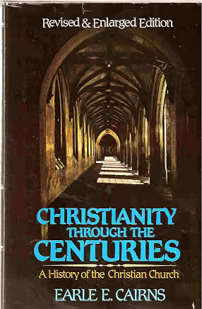 Couverture de Christianity Through the Centuries: A History of the Christian Church — Revised and Enlarged Edition