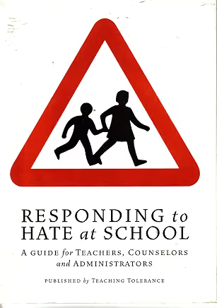 Couverture de Responding to Hate at School: A Guide for Teachers, Counselors and Administrators